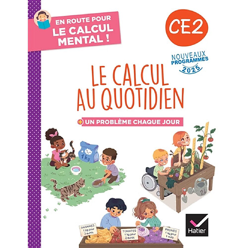 Le calcul au quotidien CE2 : + un problème chaque jour : nouveaux programmes 2025