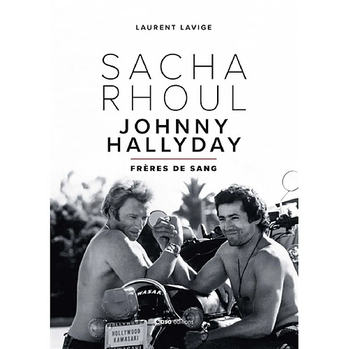 Sacha Rhoul, Johnny Hallyday : frères de sang · Occasion