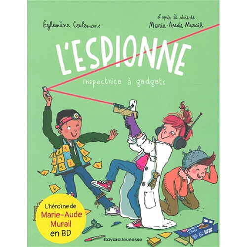 L'espionne. Vol. 4. Inspectrice à gadgets