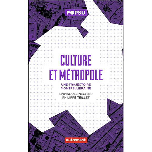 Culture et métropole : une trajectoire montpelliéraine · Occasion