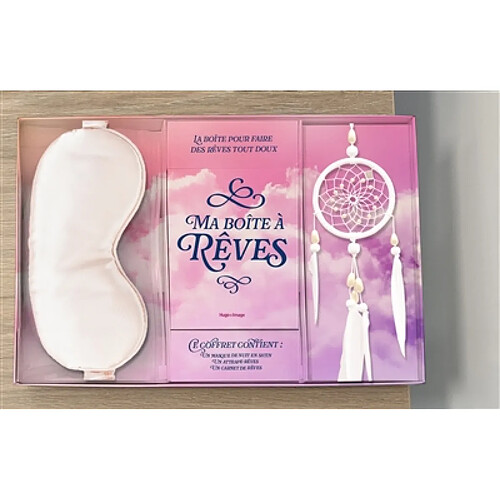 Ma boîte à rêves : la boîte pour faire des rêves tout doux