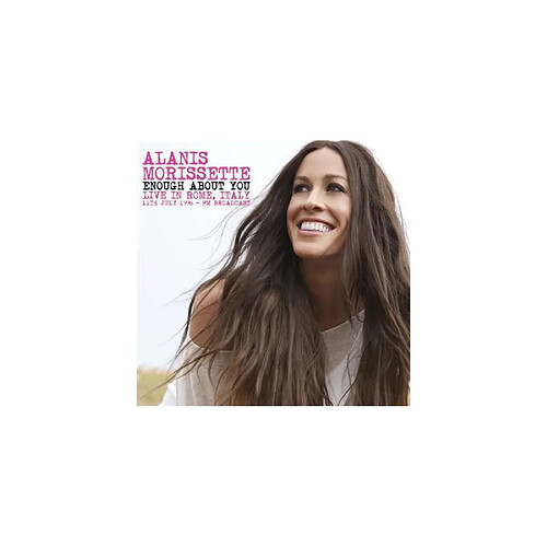 Enough About You Live In Rome, Italy 11th July 1996 FM Broadcast