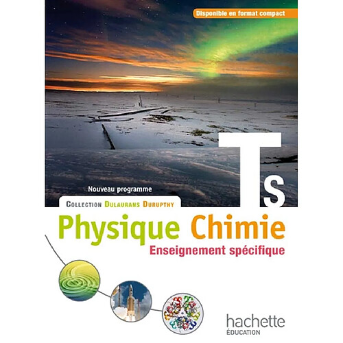 Physique chimie TS, enseignement spécifique : nouveau programme : format compact · Occasion