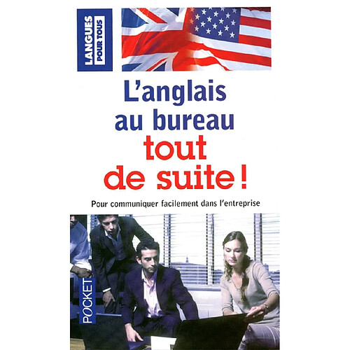 L'anglais au bureau tout de suite ! · Occasion
