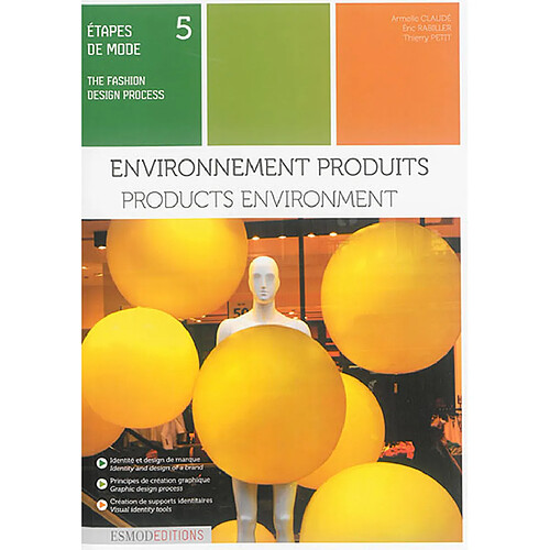 Etapes de mode. Vol. 5. Environnement produits. Products environment. The fashion design process. Vol. 5. Environnement produits. Products environment · Occasion