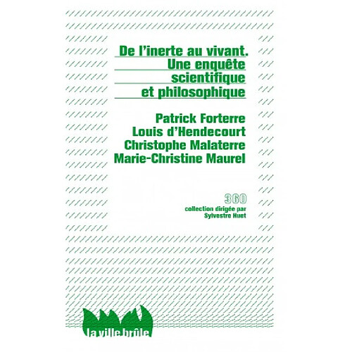 De l'inerte au vivant : une enquête scientifique et philosophique · Occasion