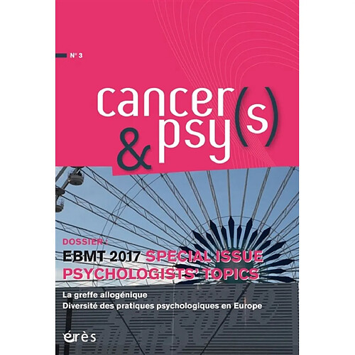 Cancers & psys, n° 3. EBMT 2017 special issue psychologists' topics · Occasion