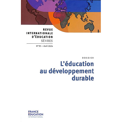 Revue internationale d'éducation, n° 95. L'éducation au développement durable · Occasion