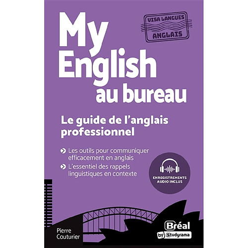 My English au bureau : le guide de l'anglais professionnel