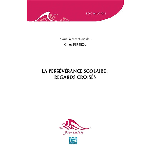La persévérance scolaire : regards croisés · Occasion