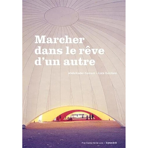 Marcher dans le rêve d'un autre · Occasion