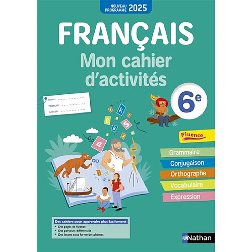 Français, mon cahier d'activités 6e : nouveau programme 2025