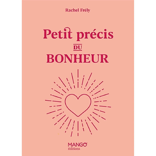 Petit précis du bonheur