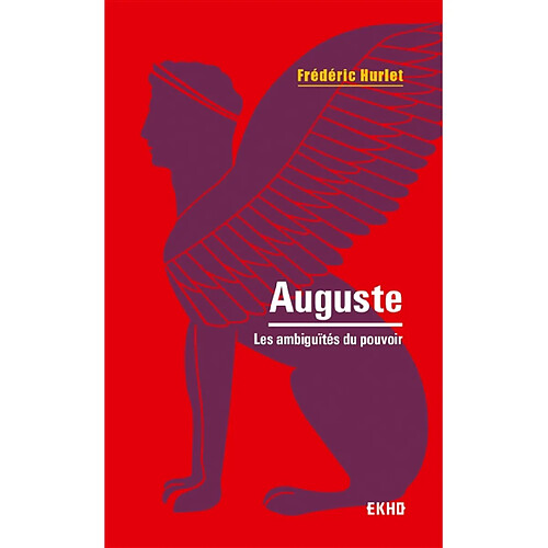 Auguste : les ambiguïtés du pouvoir