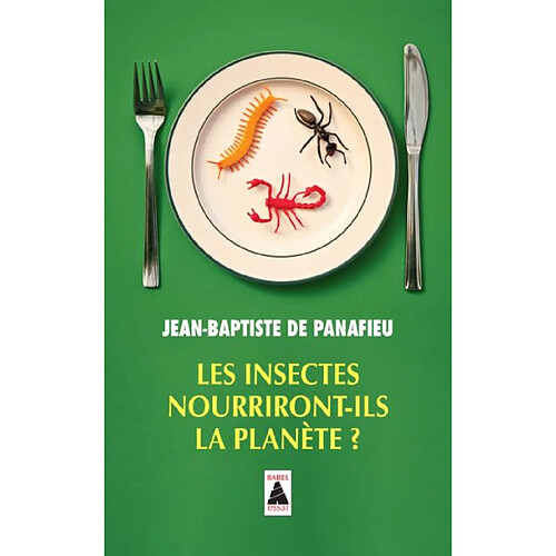 Les insectes nourriront-ils la planète ? : essai · Occasion