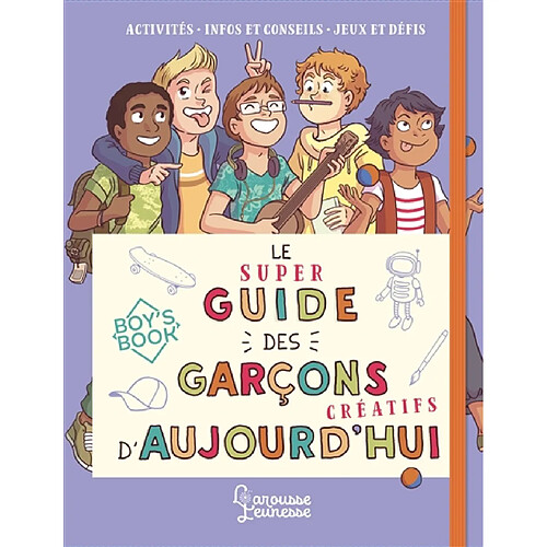 Le super guide des garçons créatifs d'aujourd'hui · Occasion