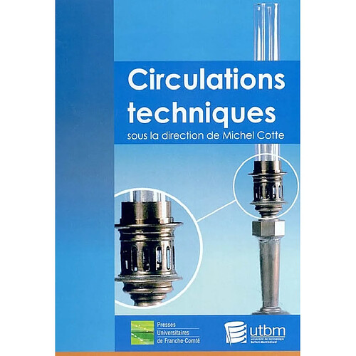 Circulations techniques : en amont de l'innovation : hommes, objets et idées en mouvement · Occasion