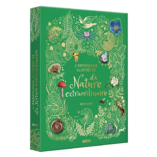 L'anthologie illustrée de la nature extraordinaire