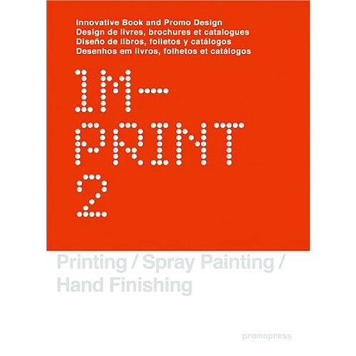 Imprint : design de livres, brochures et catalogues. Vol. 2. Imprint : innovative book and promo design. Vol. 2. Imprint : diseno de libros, folletos y catalogos. Vol. 2. Imprint : desenhos em livros, folhetos et catalogos. Vol. 2 · Occasion