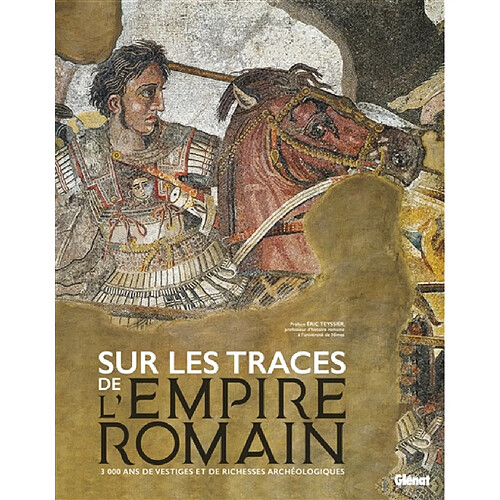 Sur les traces de l'Empire romain : 3.000 ans de vestiges et richesses archéologiques
