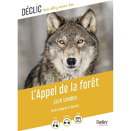 L'appel de la forêt : texte intégral et dossier · Occasion