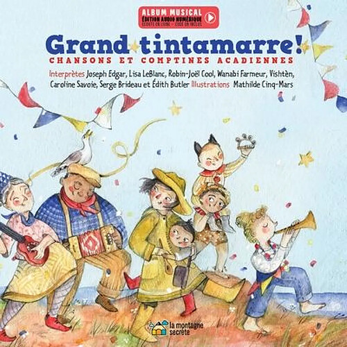 Grand tintamarre ! : Chansons et comptines acadiennes · Occasion