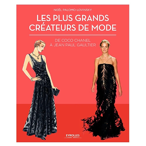 Les plus grands créateurs de mode : de Coco Chanel à Jean-Paul Gaultier · Occasion