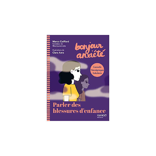 Mango éditions Bonjour anxiété - Parler des blessures d’enfance
