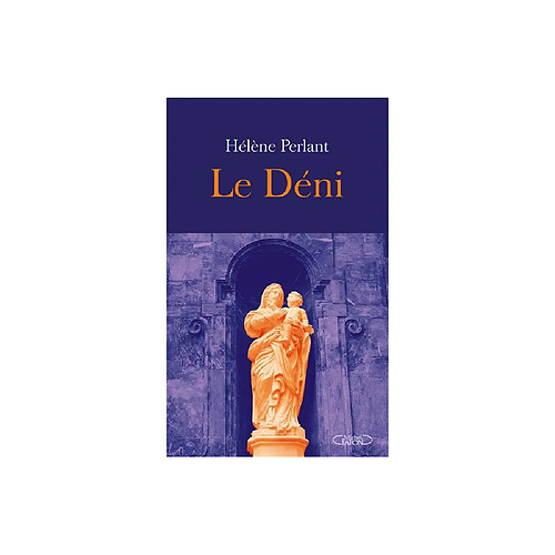 Hélène Perlant Le Déni - Broché · Occasion