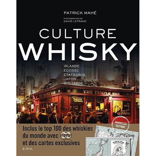 Culture whisky : Irlande, Ecosse, Etats-Unis, Japon, Bretagne · Occasion