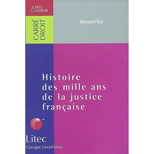 Histoire des mille ans de la justice française · Occasion