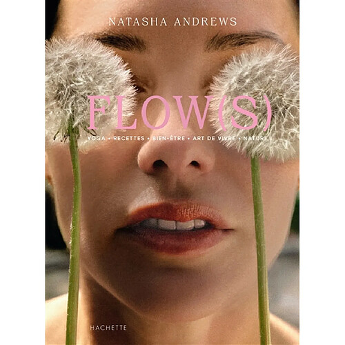Flow(s) : yoga, recettes, bien-être, art de vivre, nature · Occasion
