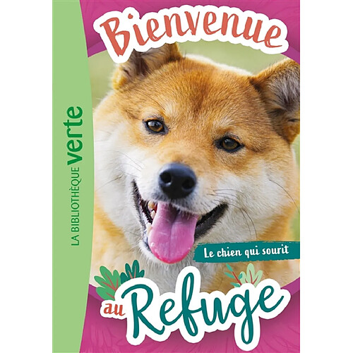 Bienvenue au refuge. Vol. 14. Le chien qui sourit
