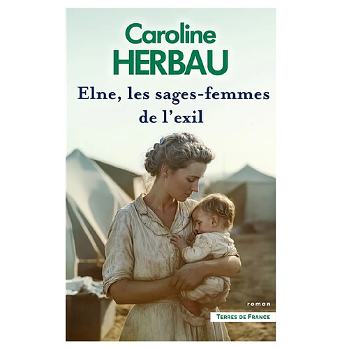 Elne, les sages-femmes de l'exil · Occasion