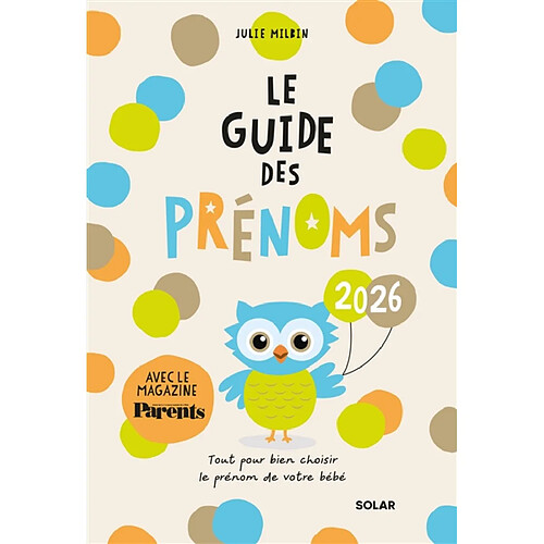Le guide des prénoms 2026 : tout pour bien choisir le prénom de votre bébé
