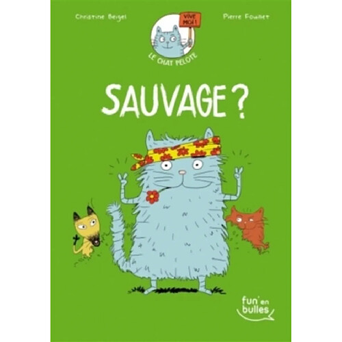 Le chat Pelote. Vol. 3. Sauvage ? · Occasion