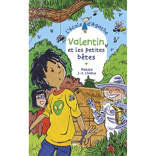 L'école d'Agathe. Vol. 70. Valentin et les petites bêtes · Occasion