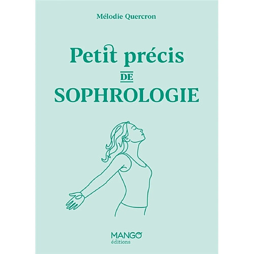 Petit précis de sophrologie