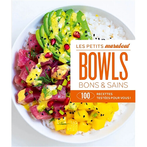 Bowls : 100 recettes testées pour vous !