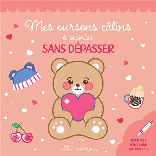 Mes oursons câlins à colorier sans dépasser