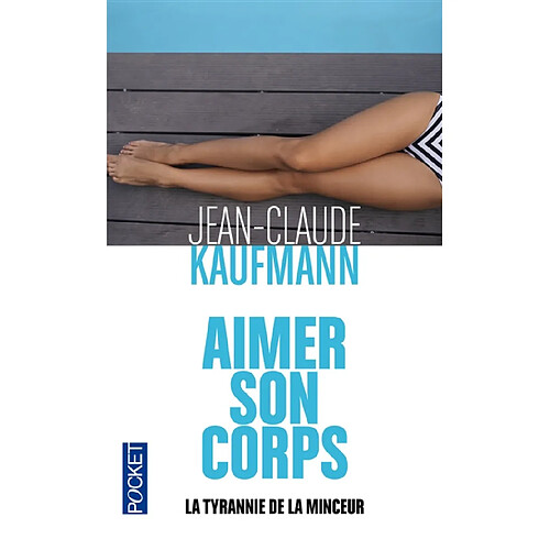 Aimer son corps : la tyrannie de la minceur · Occasion