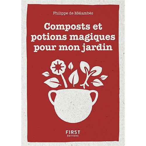 Composts et potions magiques pour mon jardin · Occasion