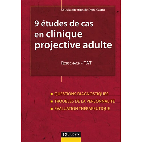 9 études de cas en clinique projective adulte : Rorschach et TAT : questions diagnostiques, troubles de la personnalité, évaluation thérapeutique · Occasion