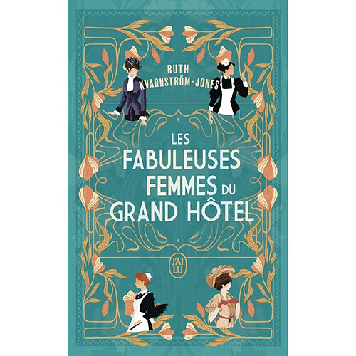 Les fabuleuses femmes du Grand Hôtel