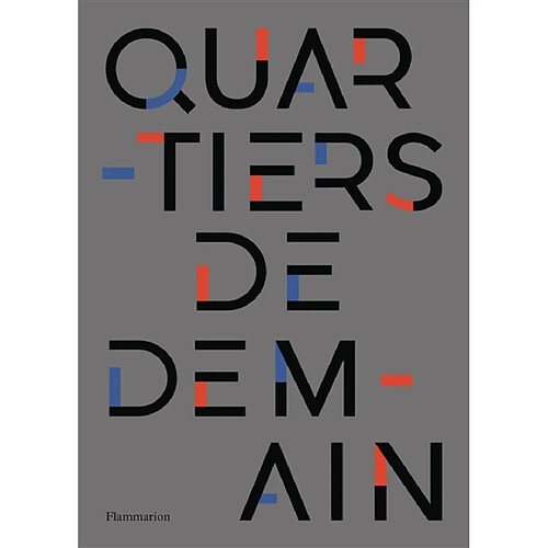 Quartiers de demain : des héritages à réinventer