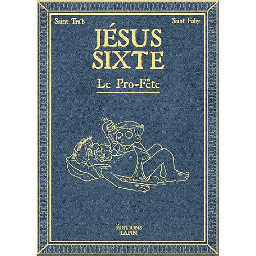 Jésus Sixte. Vol. 2. Le pro-fête · Occasion