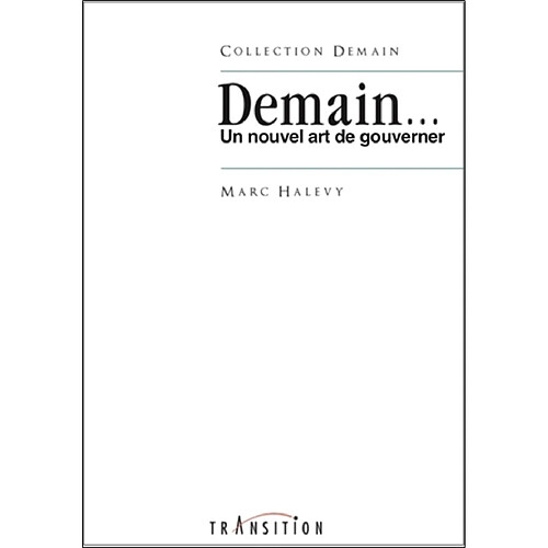 Demain... : un nouvel art de gouverner