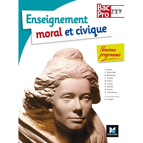 Enseignement moral et civique, bac pro 2de, 1re, terminale : nouveau programme · Occasion