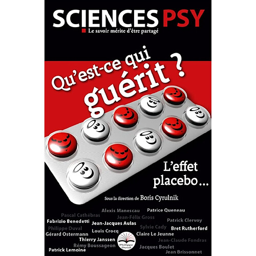 Qu'est-ce qui guérit ? : l'effet placebo... · Occasion