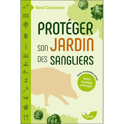 Protéger son jardin des sangliers
